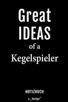 Notizbuch für Kegelspieler: Originelle Geschenk-Idee [120 Seiten liniertes blanko Papier] (German Edition)