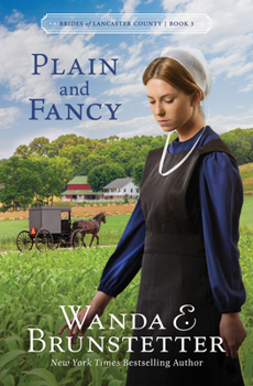 Plain and Fancy - Book #3 of the Brides of Lancaster County