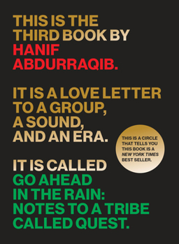 Paperback Go Ahead in the Rain: Notes to a Tribe Called Quest Book