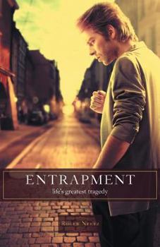 Paperback Entrapment - Life's Greatest Tragedy Book