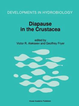 Diapause in the Crustacea: A Compilation of Refereed Papers from the International Symposium, Held in St. Petersburg, Russia, September 12 17, 1994