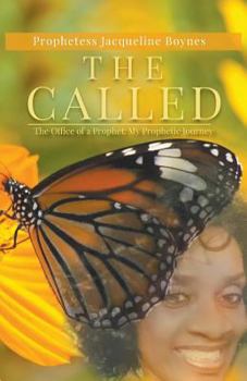 Paperback The Called: The Office of a Prophet: My Prophetic Journey Book