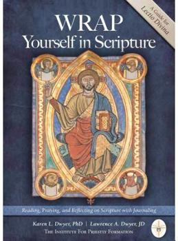 Paperback Wrap Yourself in Scripture: Reading, Praying, and Reflecting on Scripture with Journaling Book