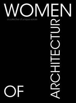 Women of Architecture: a collective of unique voices (New View)