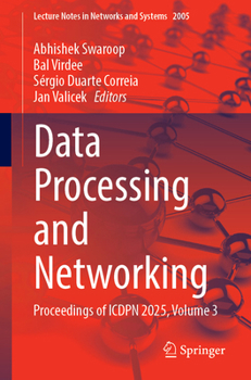 Paperback Data Processing and Networking: Proceedings of Icdpn 2025, Volume 3 Book