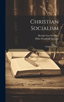 Hardcover Christian Socialism: What And Why . Book