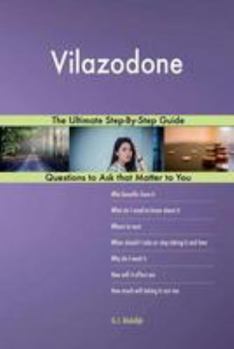 Paperback Vilazodone; The Ultimate Step-By-Step Guide Book