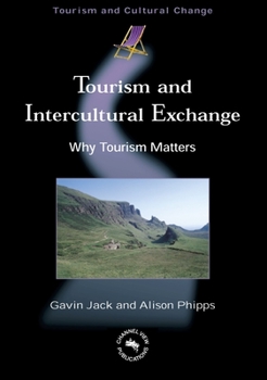 Paperback Tourism and Intercultural Exchange: Why Tourism Matters Book