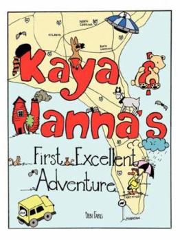Kaya and Nanna's First Excellent Adventure