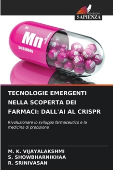 Paperback Tecnologie Emergenti Nella Scoperta Dei Farmaci: Dall'ai Al Crispr [Italian] Book