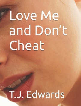 Paperback Love Me and Don't Cheat Book