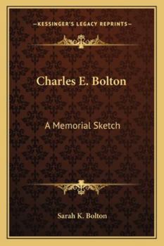 Paperback Charles E. Bolton: A Memorial Sketch Book