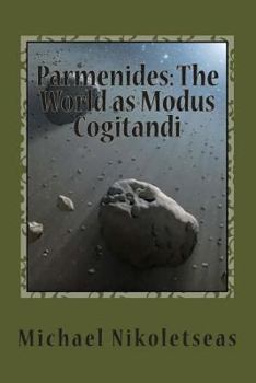 Paperback Parmenides: The World as Modus Cogitandi Book
