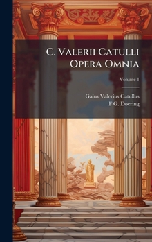 Hardcover C. Valerii Catulli Opera Omnia [Latin] Book