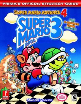 Paperback Super Mario Bros. 3: Super Mario Advance 4 (Prima's Official Strategy Guide) Book