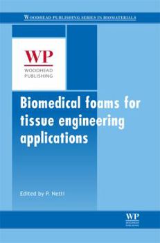 Hardcover Biomedical Foams for Tissue Engineering Applications Book