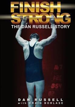 Paperback Finish Strong: The Dan Russell Story Book