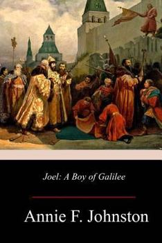 Joel a Boy of Galilee