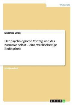 Paperback Der psychologische Vertrag und das narrative Selbst - eine wechselseitige Bedingtheit [German] Book