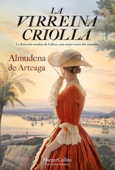 Paperback La Virreina Criolla (the Creole Vice Queen) [Spanish] Book