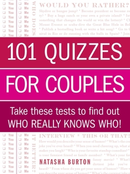 Paperback 101 Quizzes for Couples: Take These Tests to Find Out Who Really Knows Who! Book