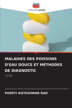Paperback Maladies Des Poissons d'Eau Douce Et Méthodes de Diagnostic [French] Book