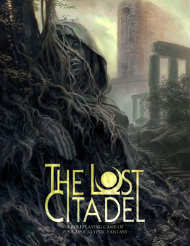 Hardcover The Lost Citadel Roleplaying Game Book