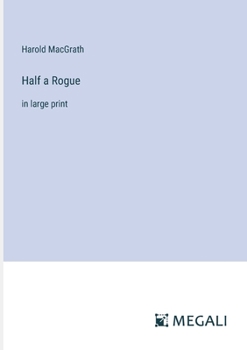 Paperback Half a Rogue: in large print Book