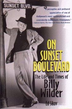 Paperback On Sunset Boulevard: The Life and Times of Billy Wilder Book