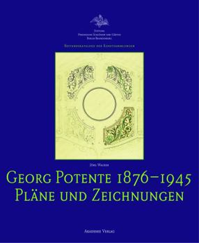 Hardcover Georg Potente (1876-1945): Pläne Und Zeichnungen [German] Book
