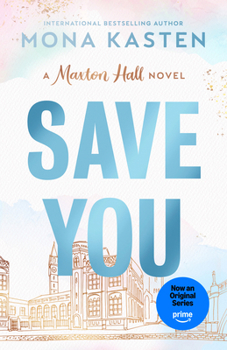 Save You - Book #2 of the Maxton Hall