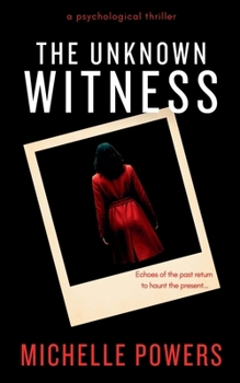 The Unknown Witness: A Chilling Psychological Thriller