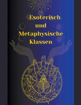 Paperback Esoterisch und Metaphysische Klassen [German] Book