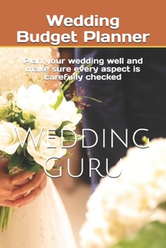 Wedding Budget Planner: Plan your wedding well and make sure every aspect is carefully checked