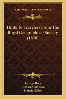 Paperback Hints To Travelers From The Royal Geographical Society (1878) Book