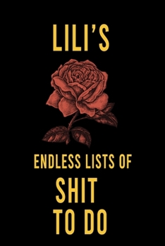 Paperback Lili's Endless Lists of Shit to do: Lined Writing Notebook Journal with Personalized Name Quote, 120 Pages, (6x9), Simple Freen Flower With Black Text Book