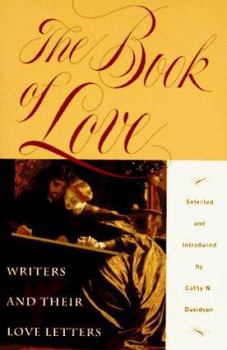 Paperback The Book of Love: Writers and Their Love Letters Book