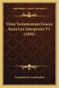Paperback Vetus Testamentum Graece Iuxta Lxx Interpretes V1 (1856) [Latin] Book