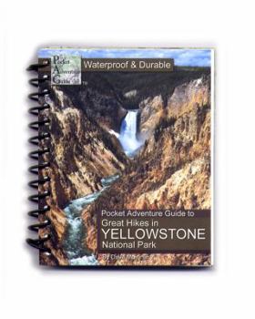 Spiral-bound Great Hikes in Yellowstone National Park Book