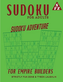 Paperback Sudoku For Adults: Sudoku Adventure For Empire Builders Book