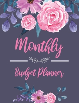 Monthly Budget Planner: Expense Finance Budget Year Monthly Weekly & Daily Bill Budgeting Planner And Organizer Tracker Workbook Journal Business ... Worksheet Household Budgeting Planner
