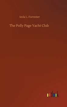 The Polly Page Yacht Club - Book #1 of the Polly Page