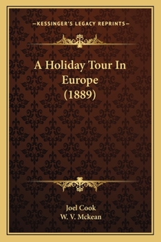 Paperback A Holiday Tour In Europe (1889) Book