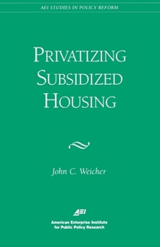 Paperback Privatizing Subsidized Housing Book