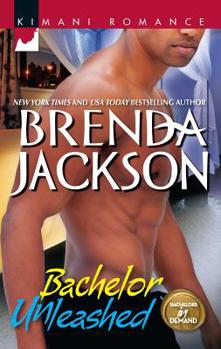 Bachelor Unleashed - Book #2 of the Bachelors in Demand