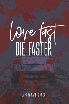 Paperback Love Fast, Die Faster Book