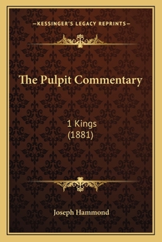 Paperback The Pulpit Commentary: 1 Kings (1881) Book