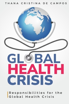 Paperback Responsibilities for the Global Health Crisis Book