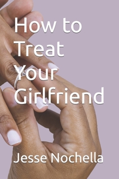 Paperback How to Treat Your Girlfriend Book