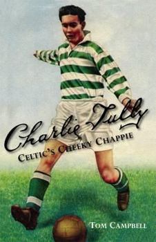 Paperback Charlie Tully: Celtic's Cheeky Chappie Book